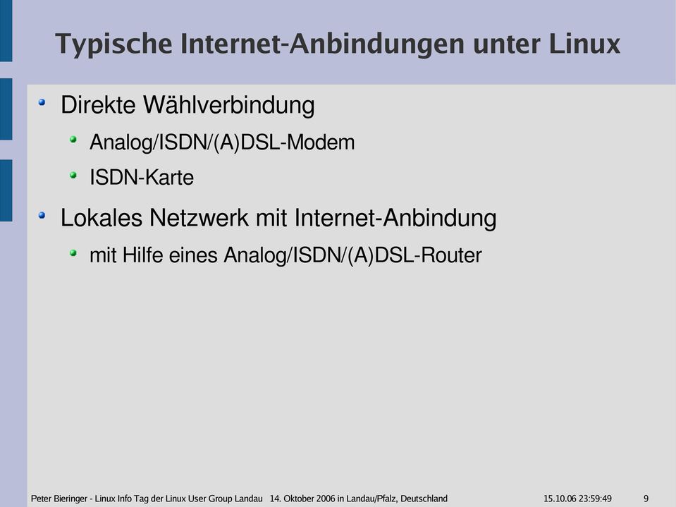 mit Hilfe eines Analog/ISDN/(A)DSL Router Peter Bieringer - Linux Info Tag
