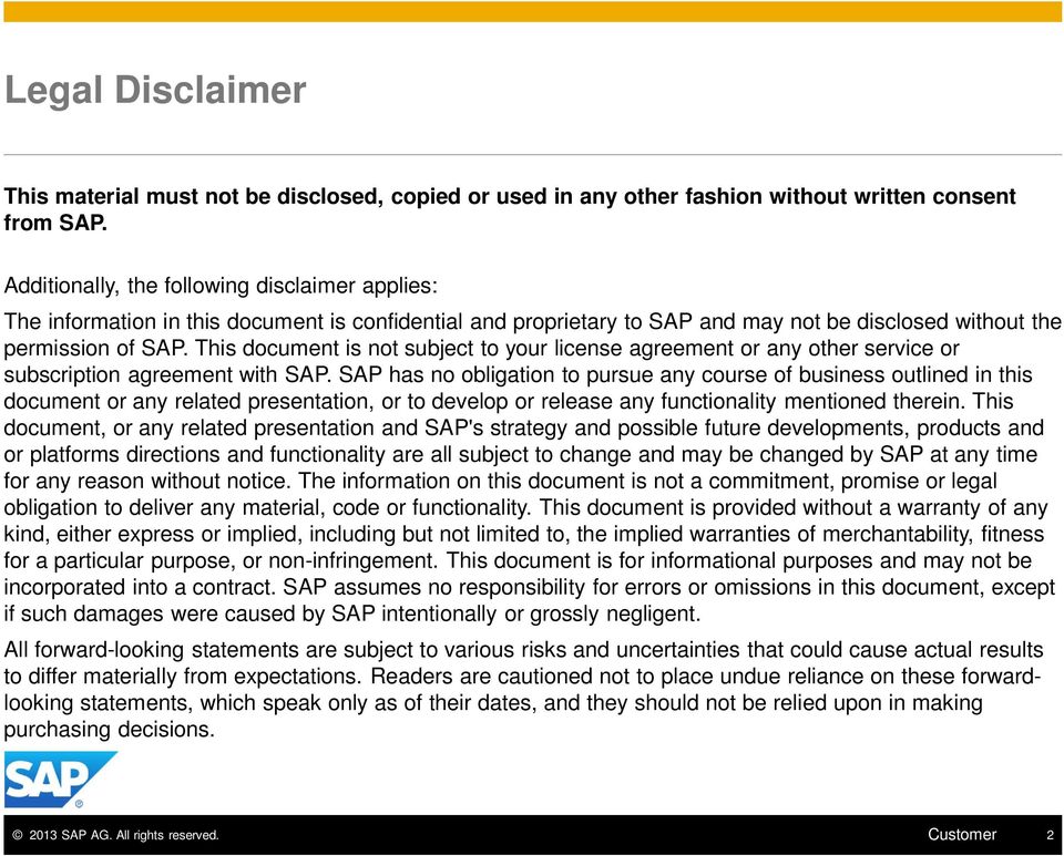 This document is not subject to your license agreement or any other service or subscription agreement with SAP.