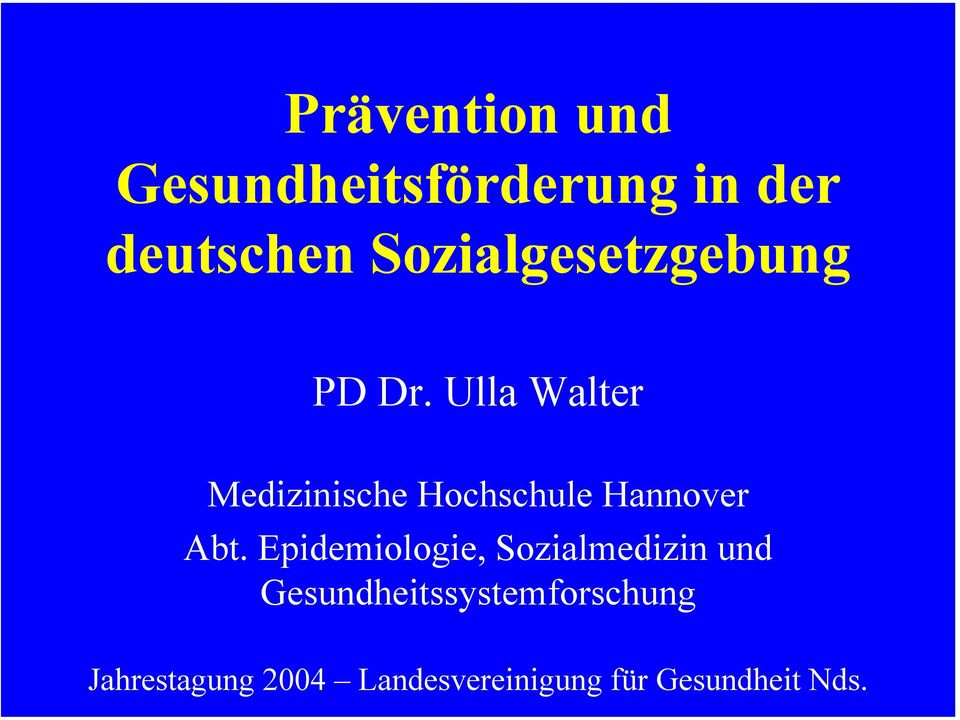 Ulla Walter Medizinische Hochschule Hannover Abt.