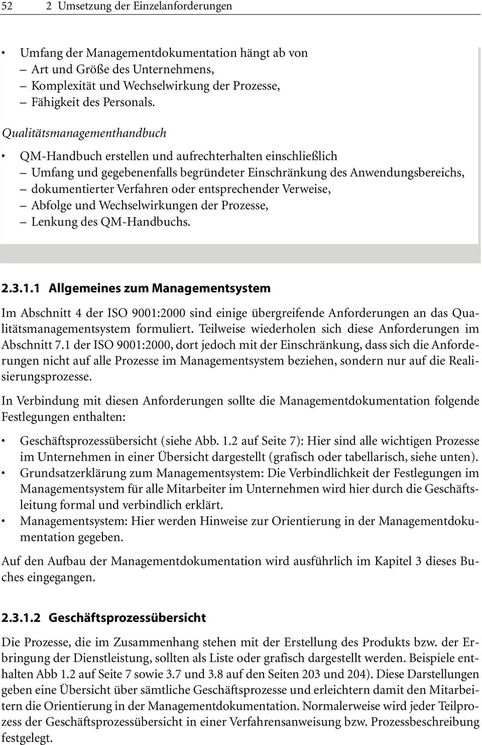 entsprechender Verweise, Abfolge und Wechselwirkungen der Prozesse, Lenkung des QM-Handbuchs. 2.3.1.