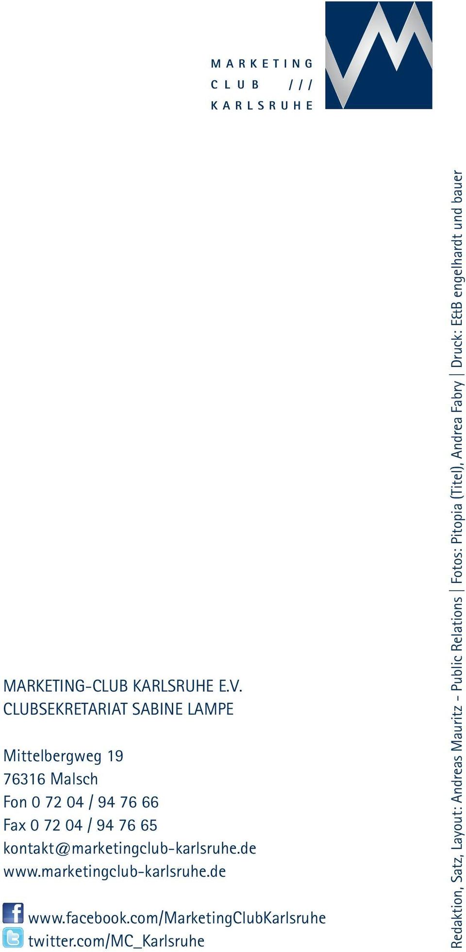 kontakt@marketingclub-karlsruhe.de www.marketingclub-karlsruhe.de www.facebook.