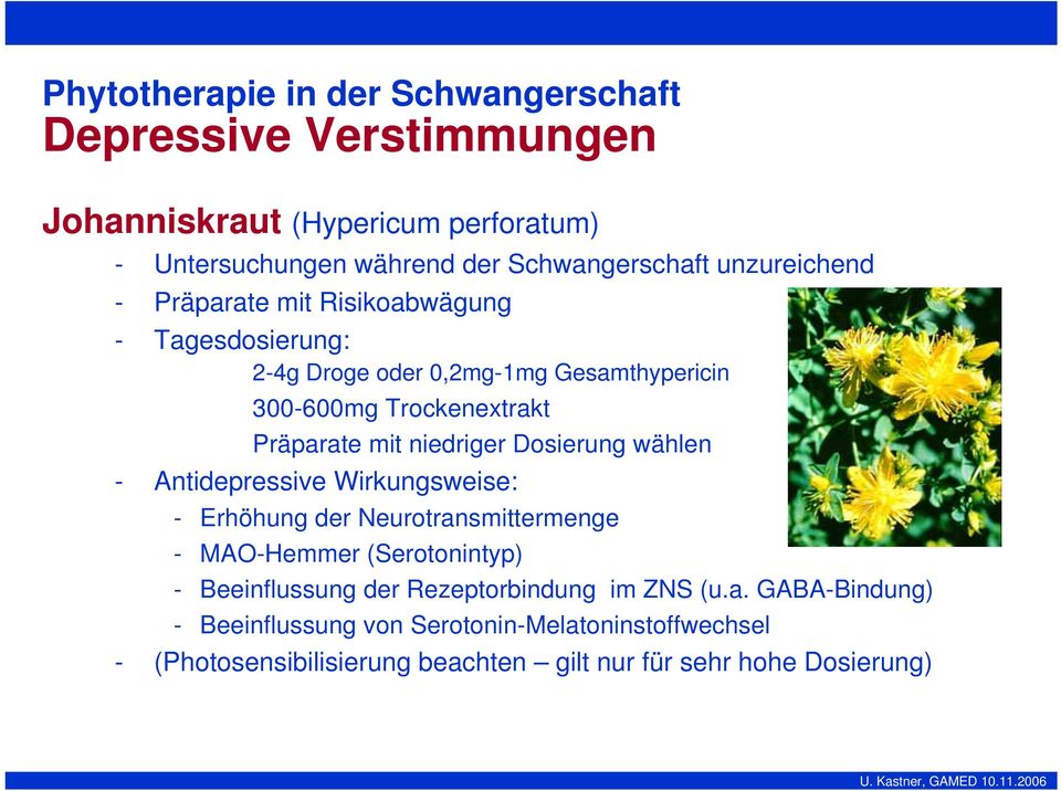 niedriger Dosierung wählen - Antidepressive Wirkungsweise: - Erhöhung der Neurotransmittermenge - MAO-Hemmer (Serotonintyp) - Beeinflussung der