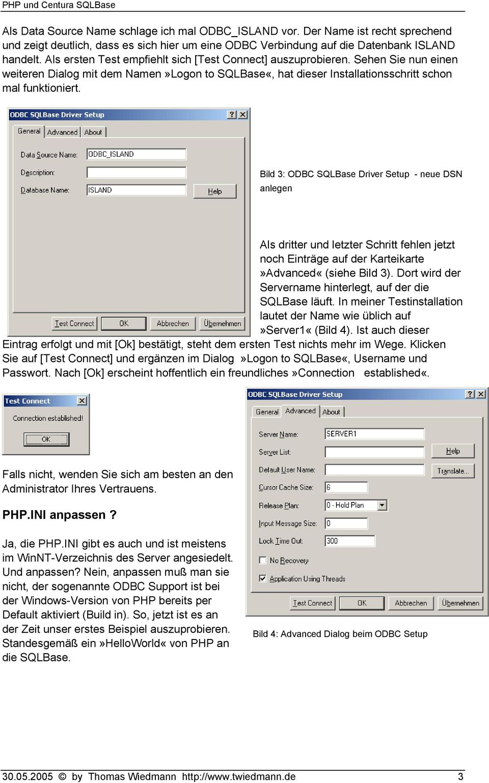 Bild 3: ODBC SQLBase Driver Setup - neue DSN anlegen Als dritter und letzter Schritt fehlen jetzt noch Einträge auf der Karteikarte»Advanced«(siehe Bild 3).