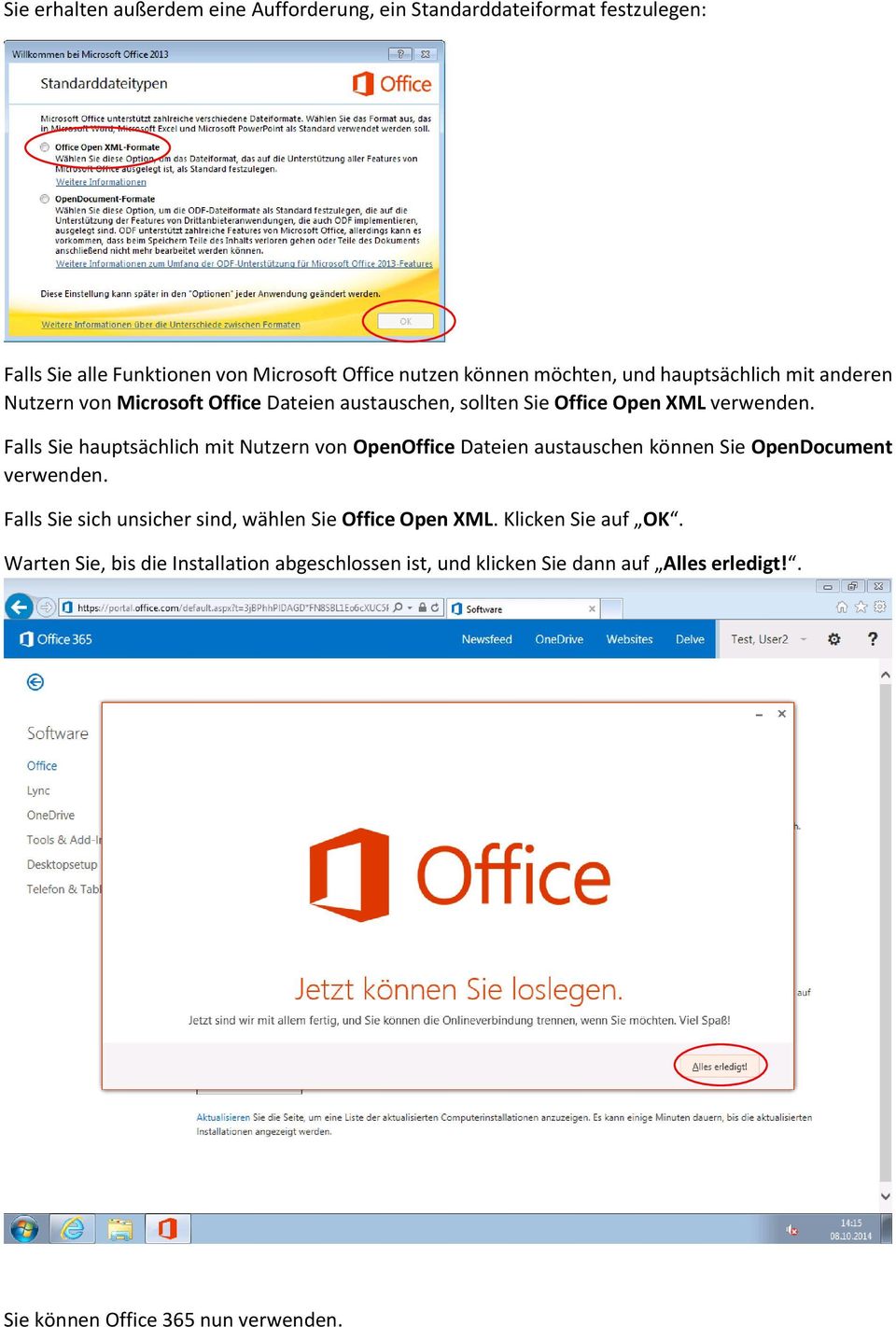 Falls Sie hauptsächlich mit Nutzern von OpenOffice Dateien austauschen können Sie OpenDocument verwenden.