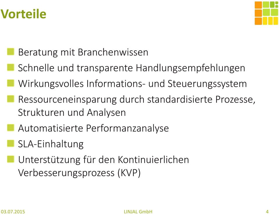 Ressourceneinsparung durch standardisierte Prozesse, Strukturen und Analysen