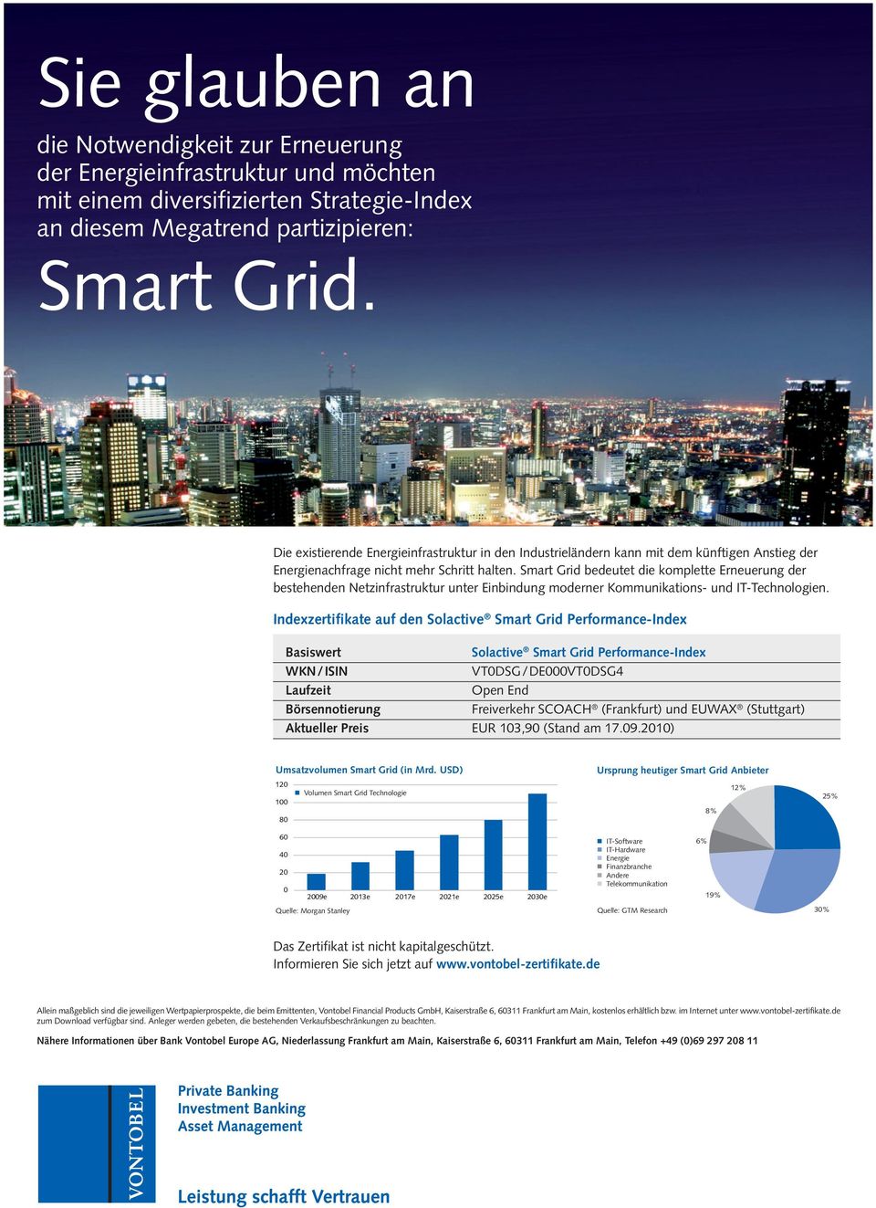 Smart Grid bedeutet die komplette Erneuerung der bestehenden Netzinfrastruktur unter Einbindung moderner Kommunikations- und IT-Technologien.