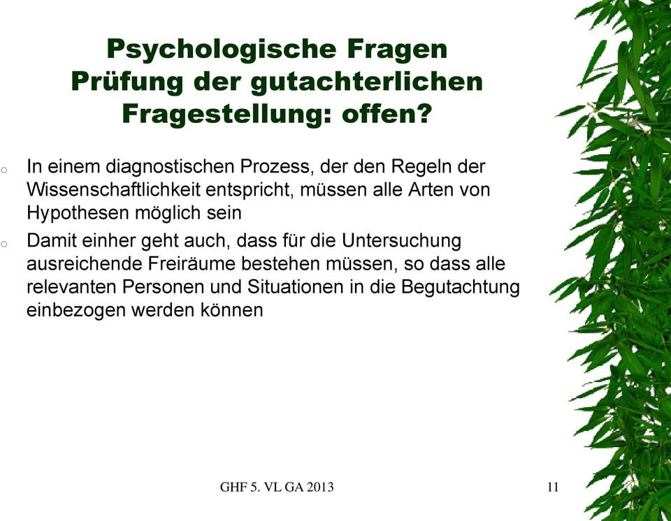 Arten vn Hypthesen möglich sein Damit einher geht auch, dass für die Untersuchung ausreichende