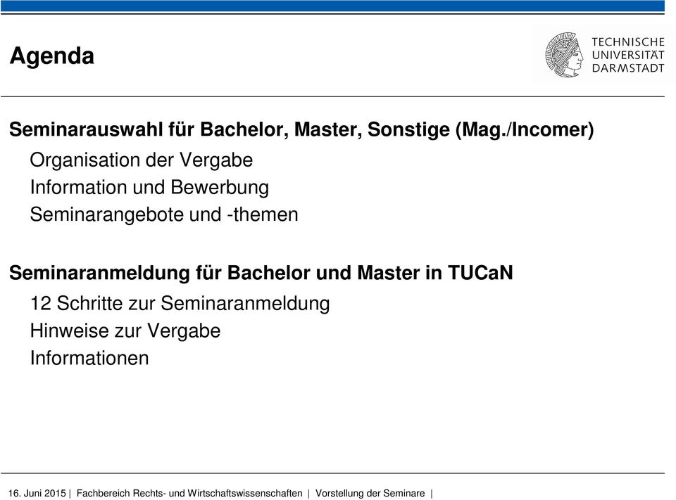 Seminaranmeldung für Bachelor und Master in TUCaN 12 Schritte zur Seminaranmeldung