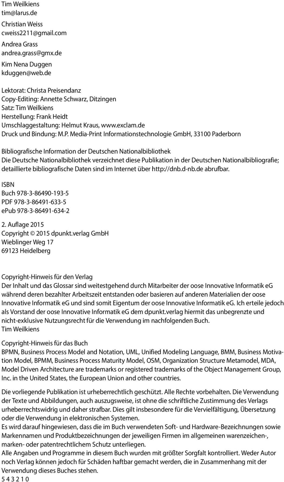 eisendanz Copy-Editing: Annette Schwarz, Ditzingen Satz: Tim Weilkiens Herstellung: Frank Heidt Umschlaggestaltung: Helmut Kraus, www.exclam.de Druck und Bindung: M.P.