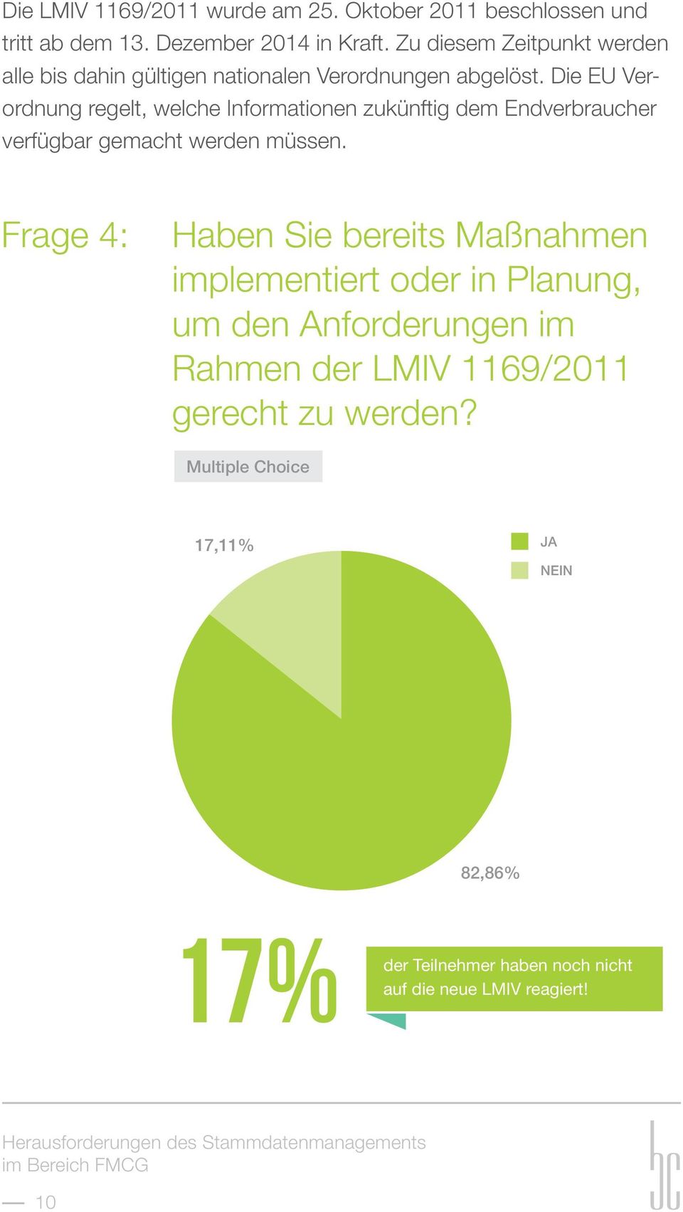 Die EU Verordnung regelt, welche Informationen zukünftig dem Endverbraucher verfügbar gemacht werden müssen.