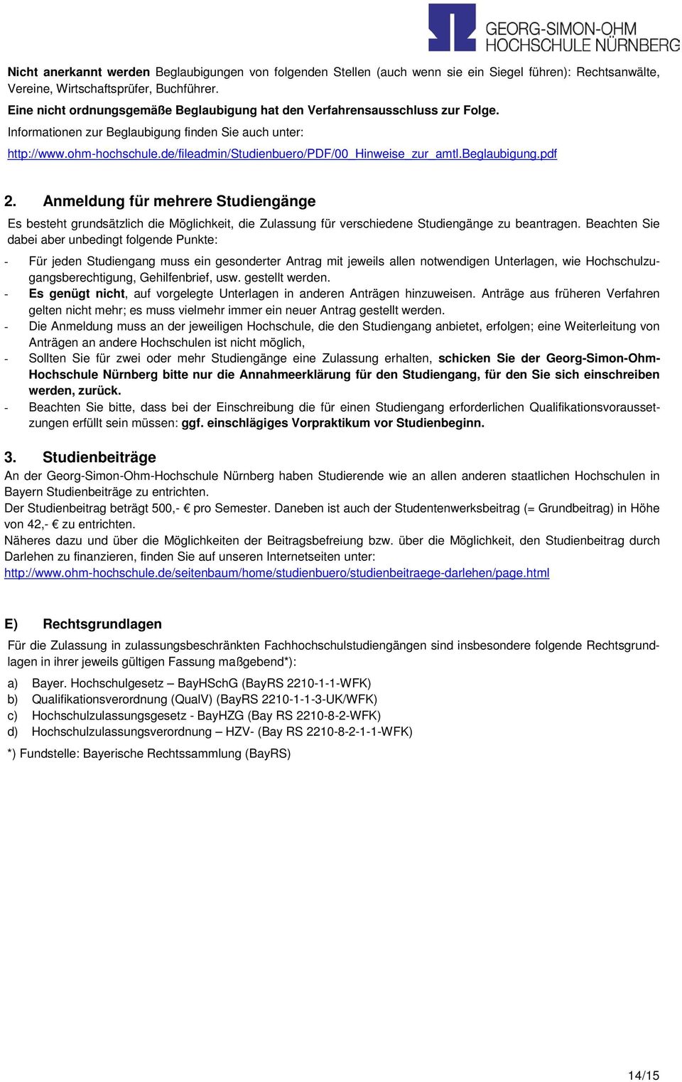 de/fileadmin/studienbuero/pdf/00_hinweise_zur_amtl.beglaubigung.pdf 2.