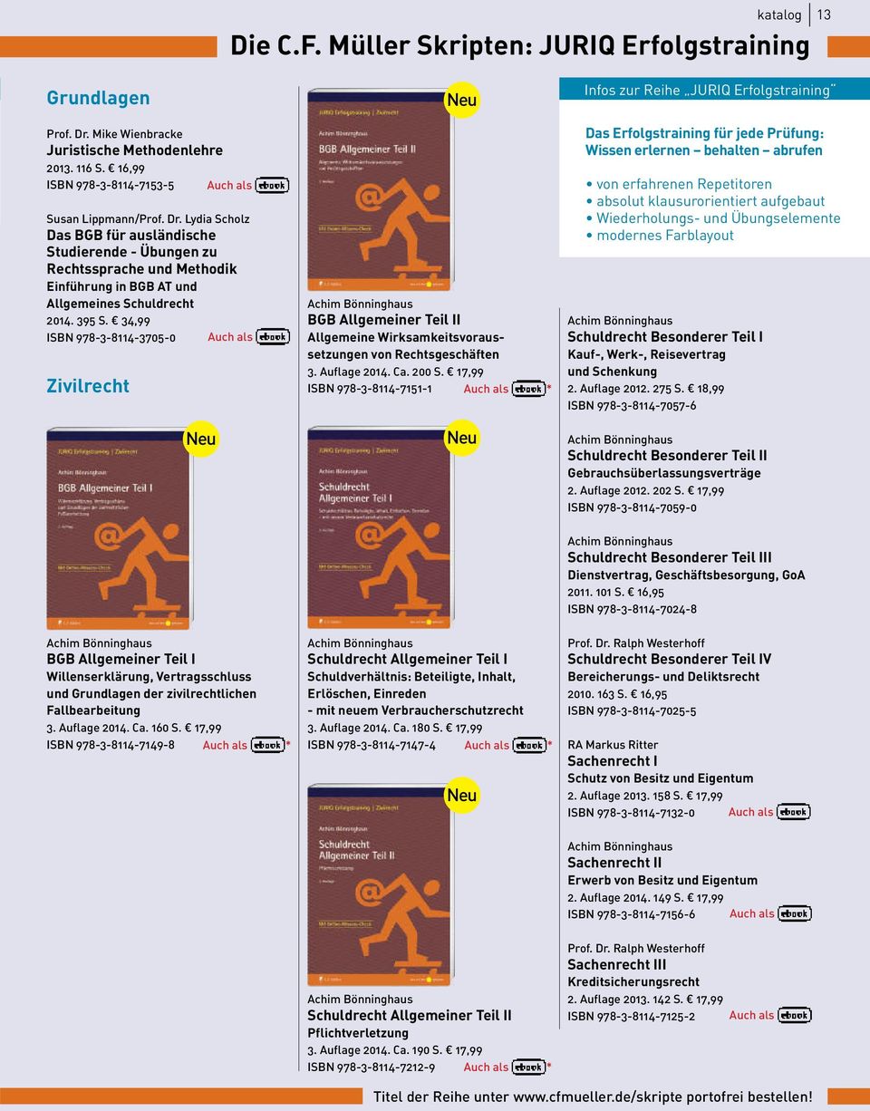 Lydia Scholz Das BGB für ausländische Studierende - Übungen zu Rechtssprache und Methodik Einführung in BGB AT und Allgemeines Schuldrecht 2014. 395 S.