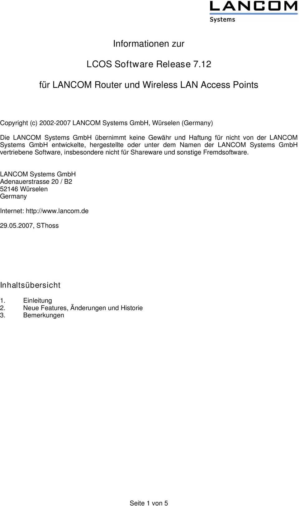 Gewähr und Haftung für nicht von der LANCOM Systems GmbH entwickelte, hergestellte oder unter dem Namen der LANCOM Systems GmbH vertriebene Software,