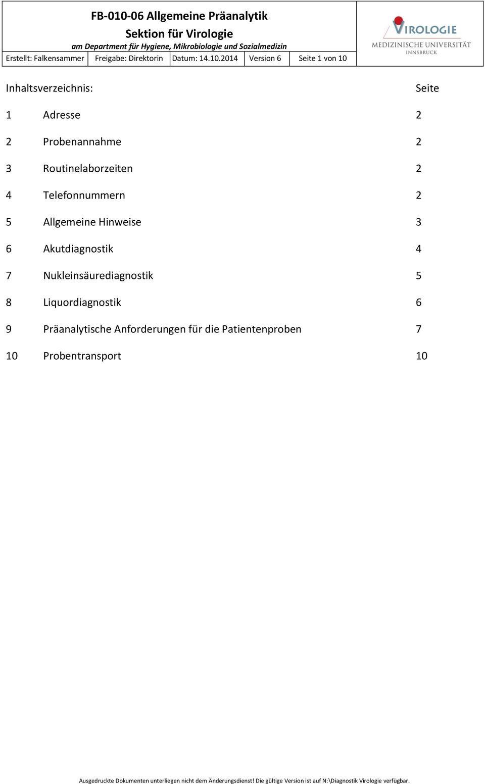 Routinelaborzeiten 2 4 Telefonnummern 2 5 Allgemeine Hinweise 3 6 Akutdiagnostik 4 7