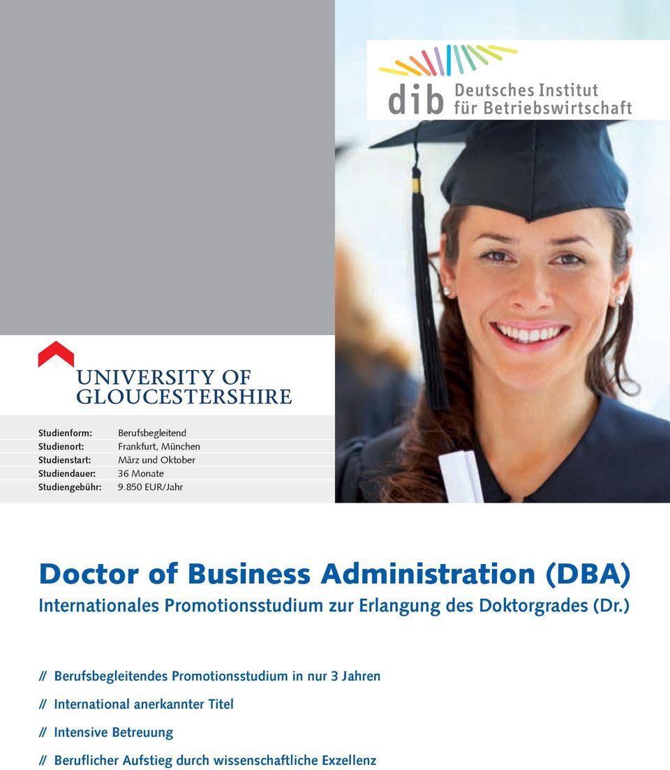 850 EUR/Jahr Doctor of Business Administration (DBA) Internationales Promotionsstudium zur Erlangung des