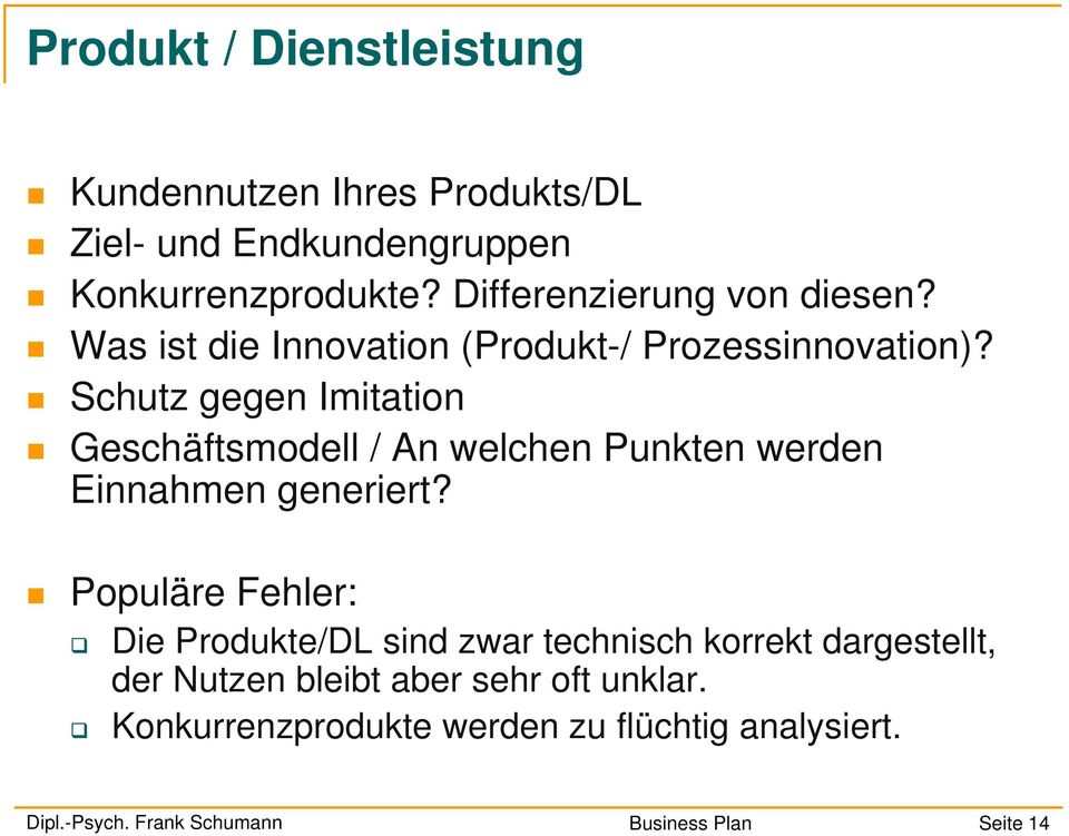 Schutz gegen Imitation Geschäftsmodell / An welchen Punkten werden Einnahmen generiert?