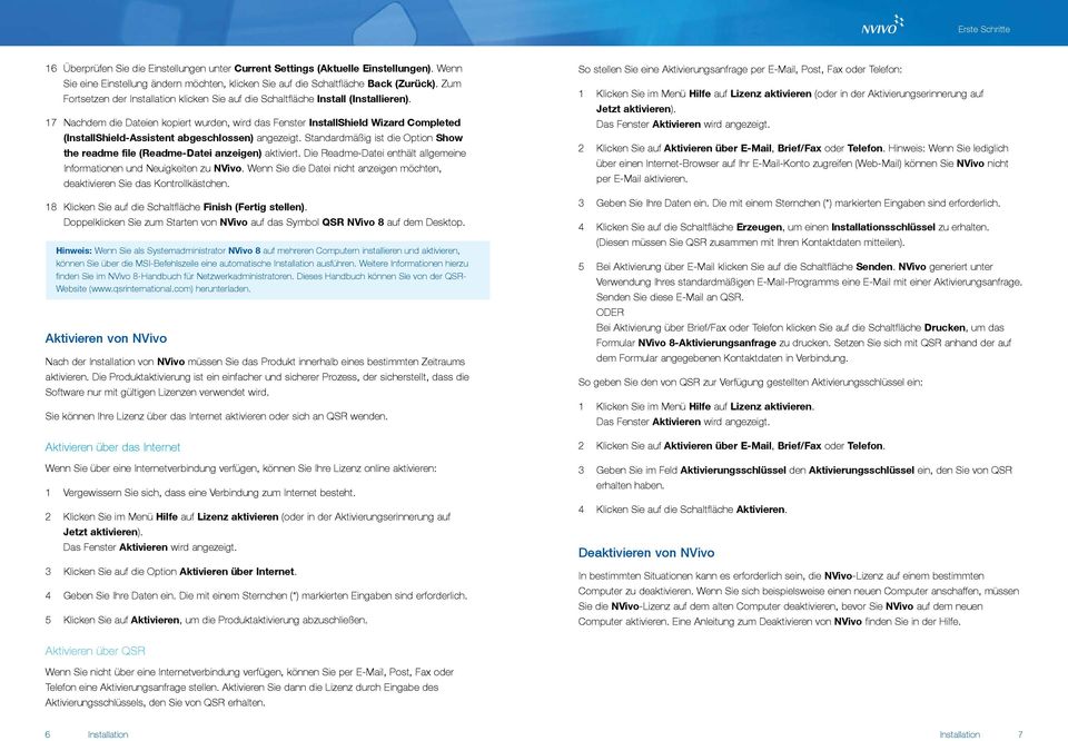 17 Nachdem die Dateien kopiert wurden, wird das Fenster InstallShield Wizard Completed (InstallShield-Assistent abgeschlossen) angezeigt.