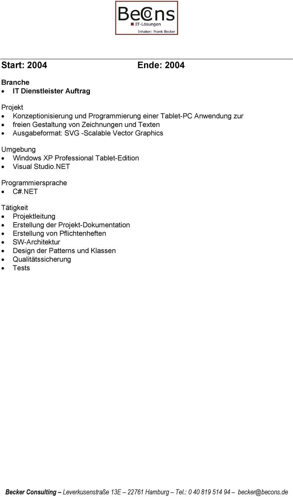 Windows P Professional Tablet-Edition Visual Studio.NET Programmiersprache C#.