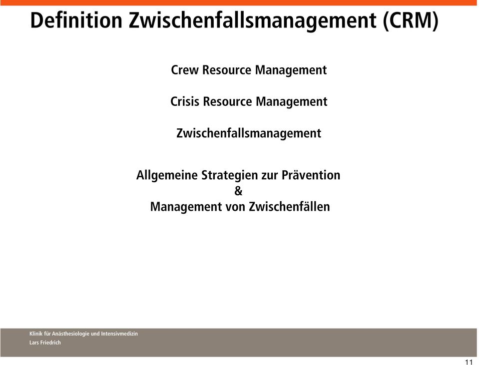 Management Zwischenfallsmanagement Allgemeine