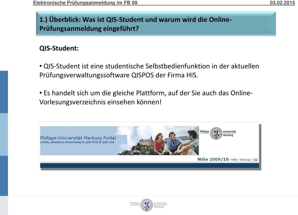 QIS-Student: QIS-Student ist eine studentische Selbstbedienfunktion in der