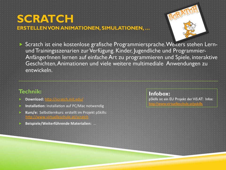 multimediale Anwendungen zu entwickeln. Technik: Download: h#p://scratch.mit.