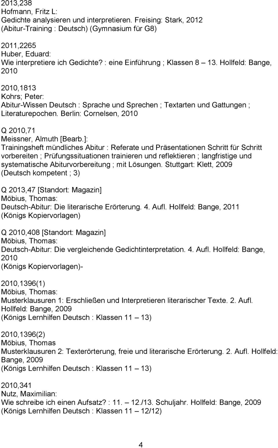 Berlin: Cornelsen, 2010 Q 2010,71 Meissner, Almuth [Bearb.
