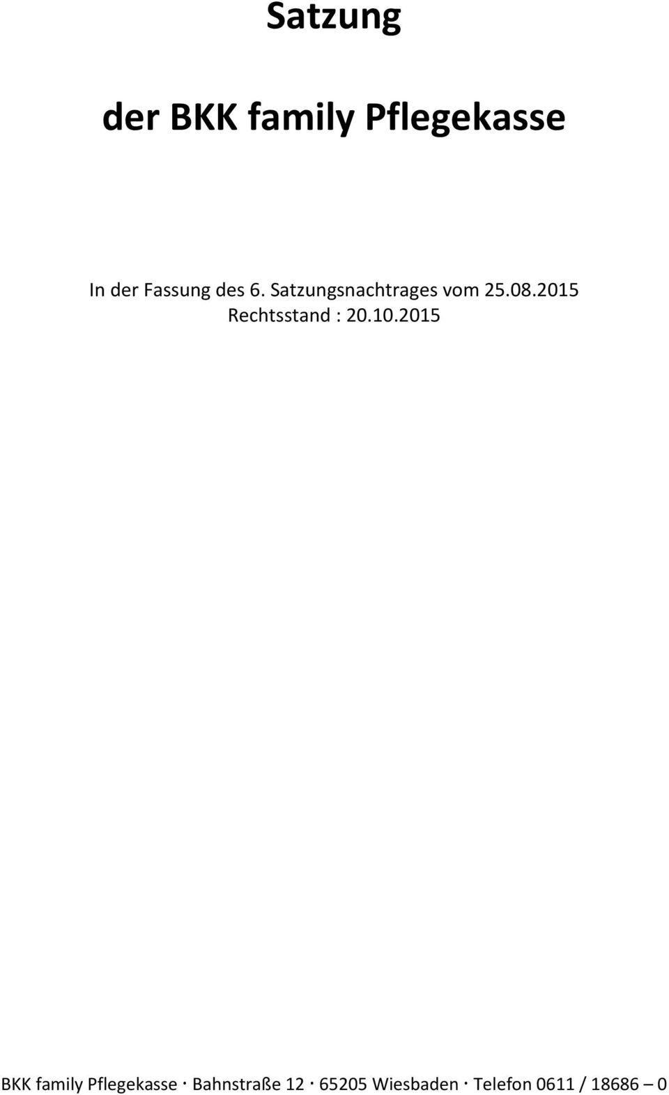 2015 Rechtsstand : 20.10.