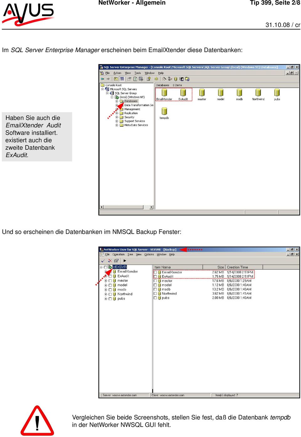 existiert auch die zweite Datenbank ExAudit.