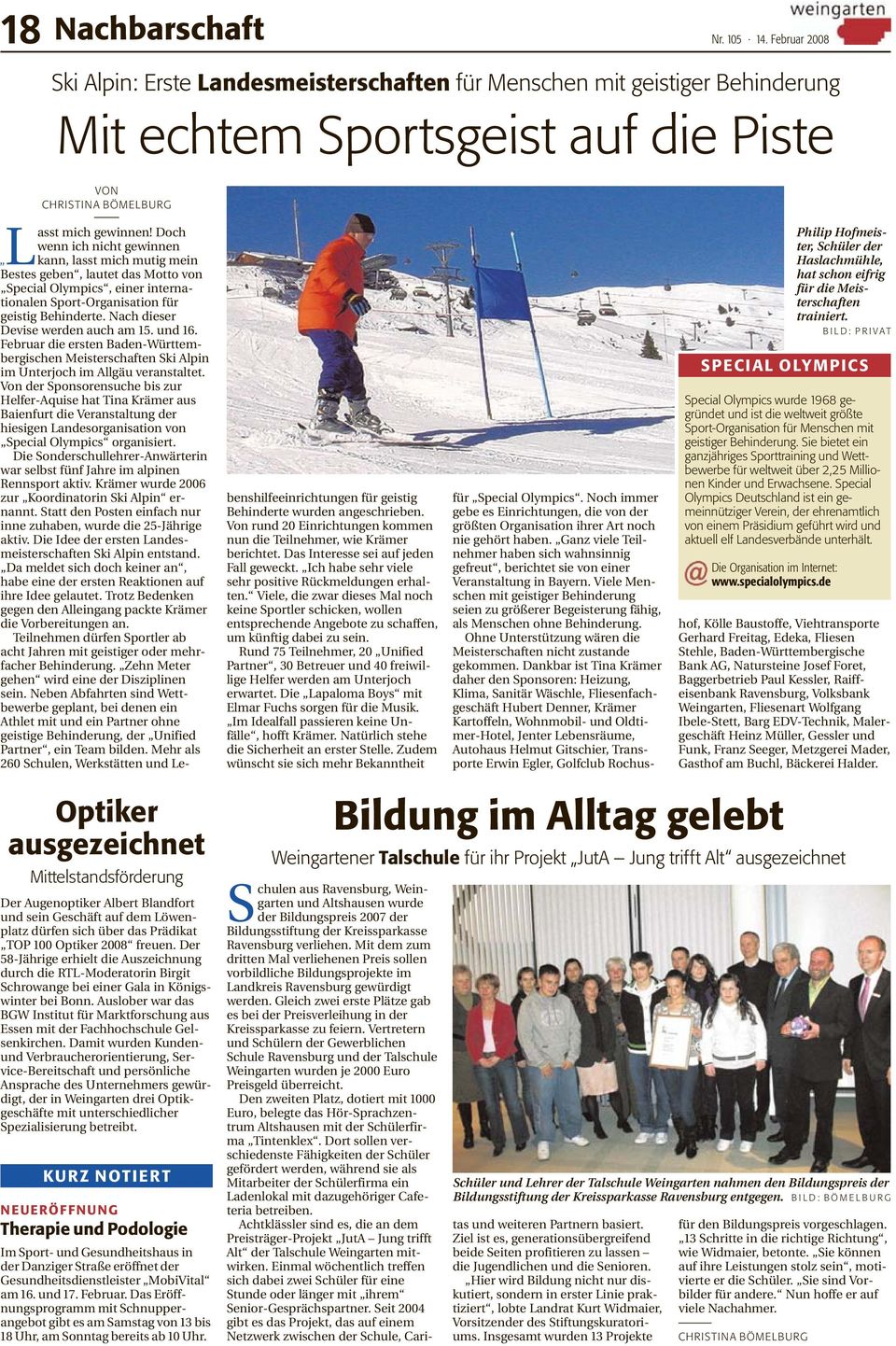 Nach dieser Devise werden auch am 15. und 16. Februar die ersten Baden-Württembergischen Meisterschaften Ski Alpin im Unterjoch im Allgäu veranstaltet.