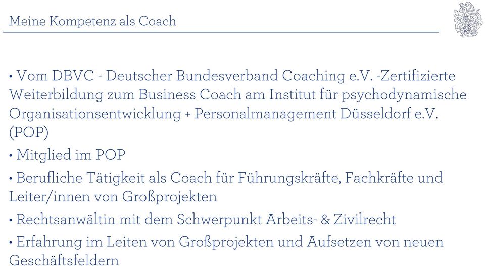 -Zertifizierte Weiterbildung zum Business Coach am Institut für psychodynamische Organisationsentwicklung +