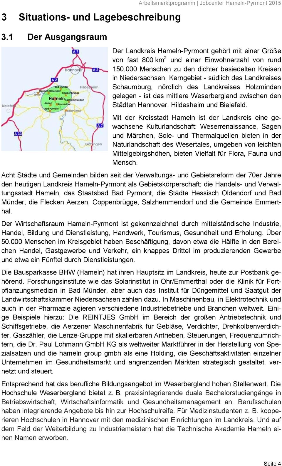 000 Menschen zu den dichter besiedelten Kreisen in Niedersachsen.