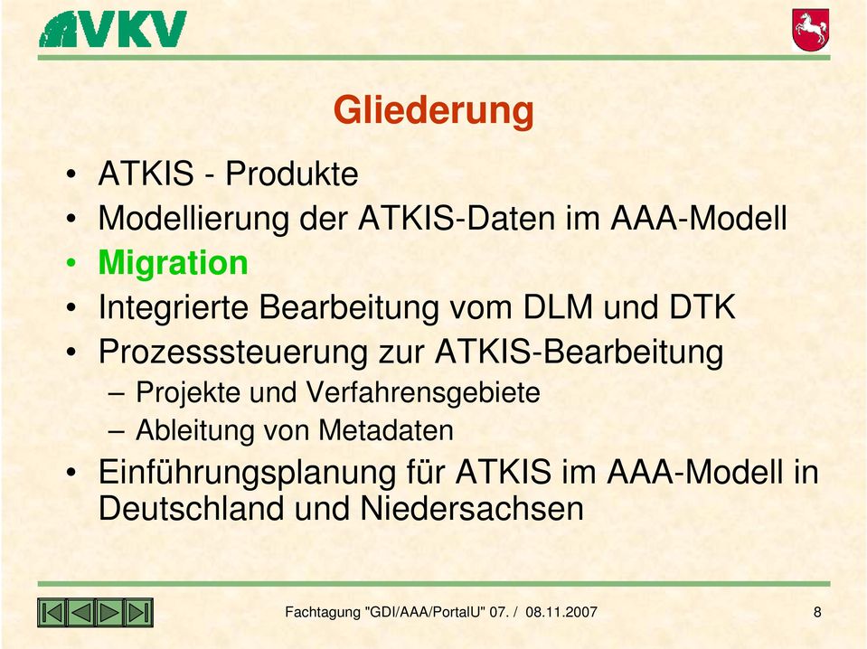 Projekte und Verfahrensgebiete Ableitung von Metadaten Einführungsplanung für ATKIS