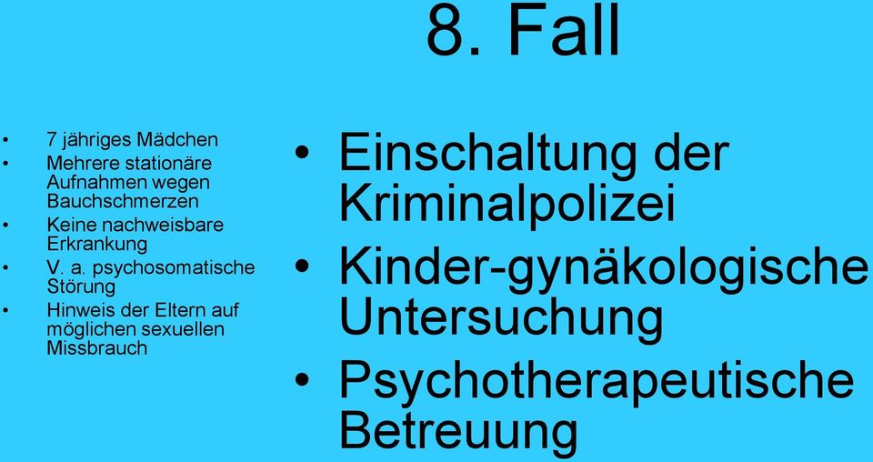 psychosomatische Störung Hinweis der Eltern auf möglichen sexuellen