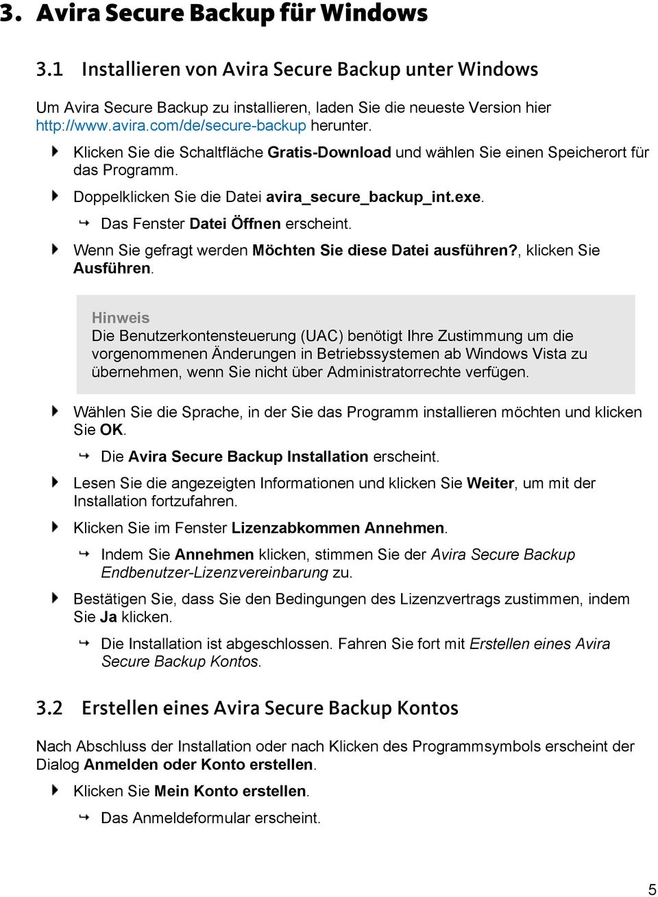 Das Fenster Datei Öffnen erscheint. Wenn Sie gefragt werden Möchten Sie diese Datei ausführen?, klicken Sie Ausführen.