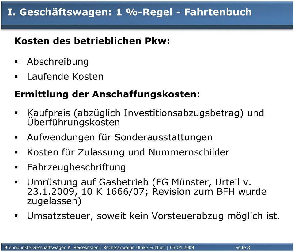 Nummernschilder Fahrzeugbeschriftung Umrüstung auf Gasbetrieb (FG Münster, Urteil v. 23.1.