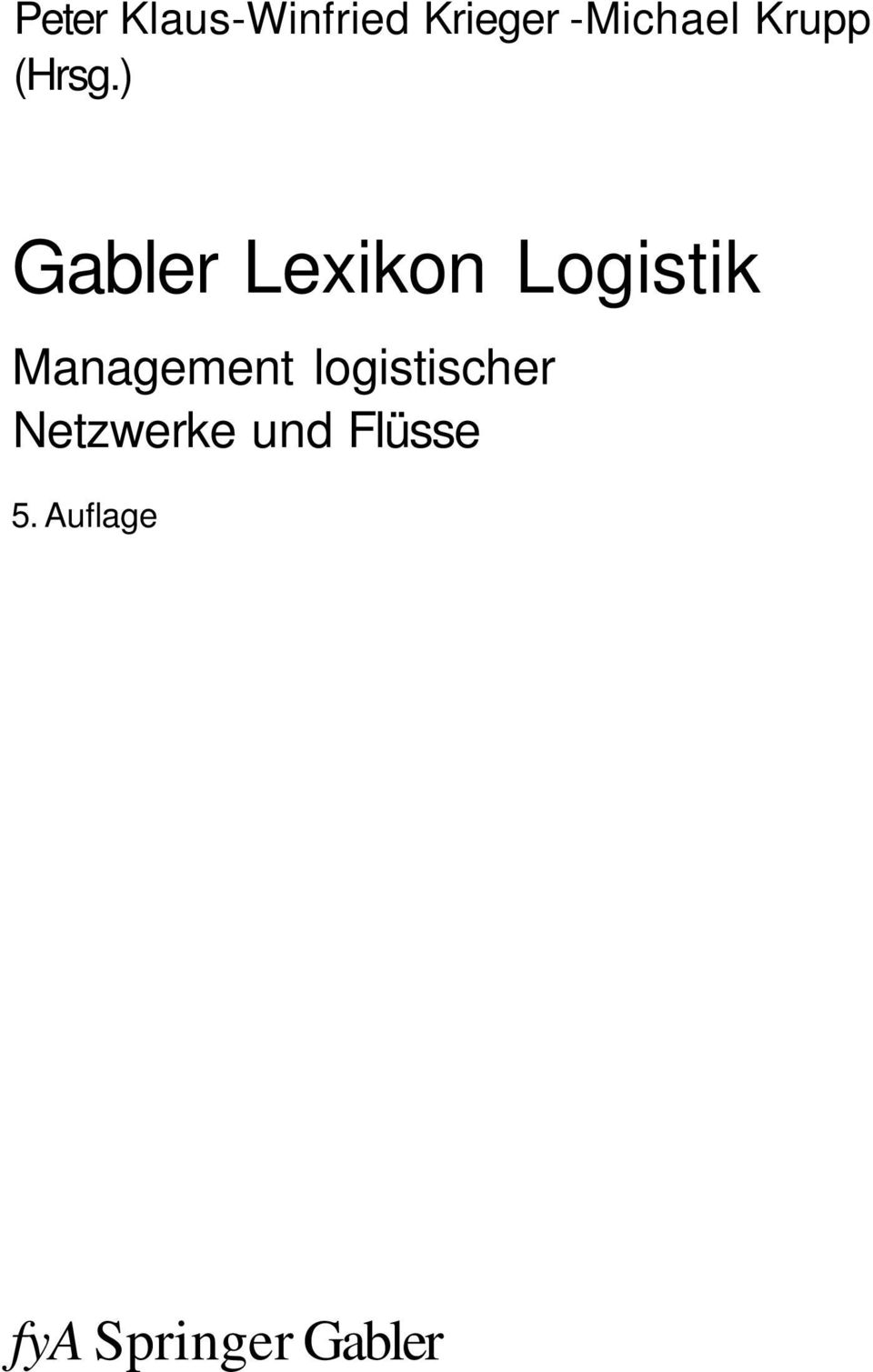 ) Gabler Lexikon Logistik Management
