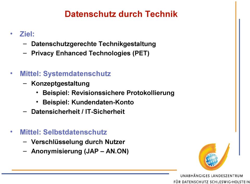 Revisionssichere Protokollierung Beispiel: Kundendaten-Konto Datensicherheit /