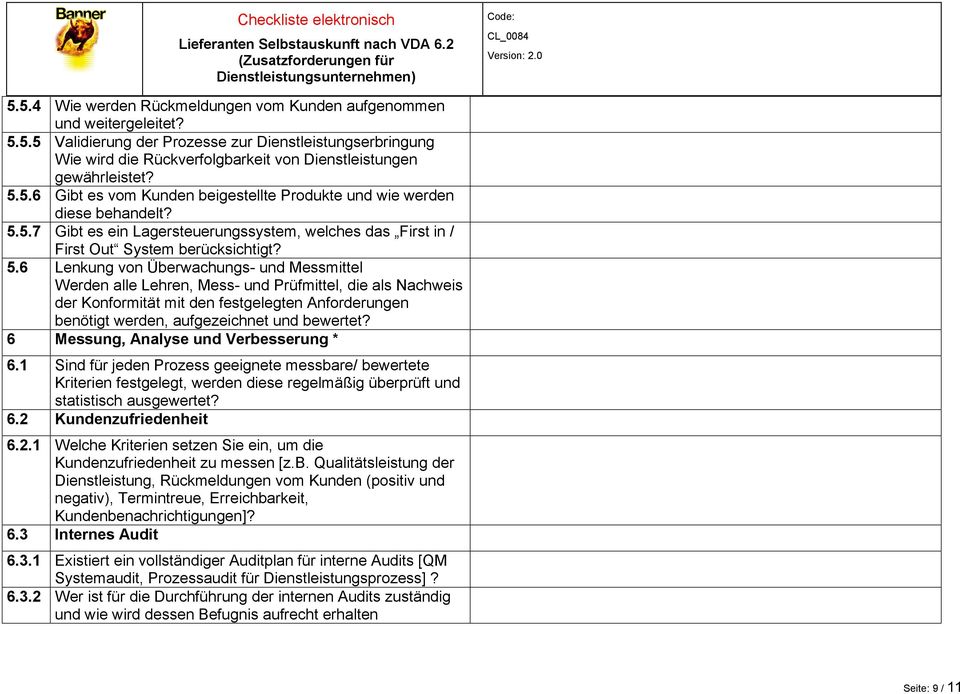 5.7 Gibt es ein Lagersteuerungssystem, welches das First in / First Out System berücksichtigt? 5.