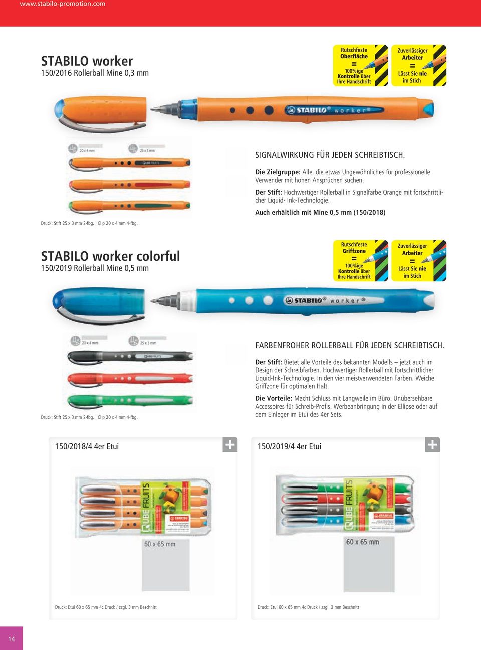 Der Stift: Hochwertiger Rollerball in Signalfarbe Orange mit fortschrittlicher Liquid- Ink-Technologie.
