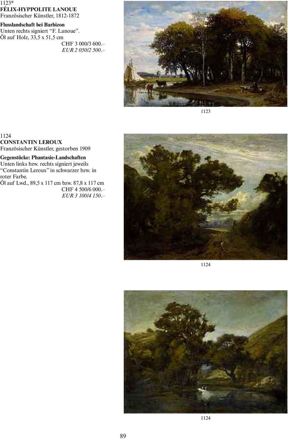 1123 1124 CONSTANTIN LEROUX Französischer Künstler, gestorben 1909 Gegenstücke: Phantasie-Landschaften Unten links