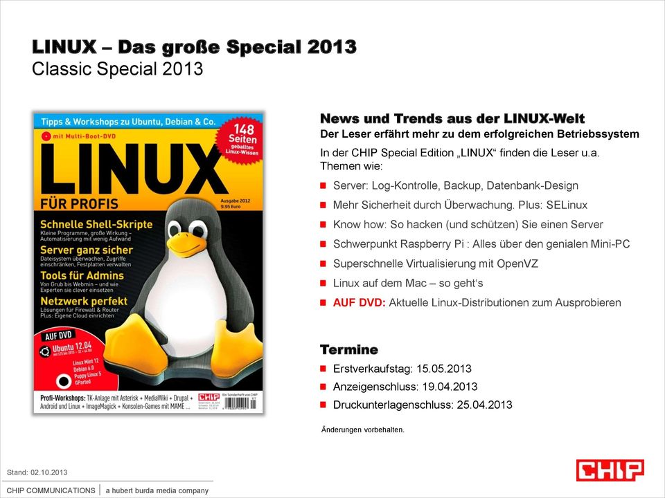 Plus: SELinux Know how: So hacken (und schützen) Sie einen Server Schwerpunkt Raspberry Pi : Alles über den genialen Mini-PC Superschnelle Virtualisierung mit