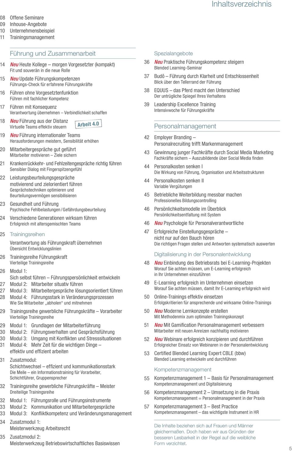 Verantwortung übernehmen Verbindlichkeit schaffen 36 37 38 39 Spezialangebote Neu Praktische Führungskompetenz steigern Blended Learning-Seminar Budô Führung durch Klarheit und Entschlossenheit Blick