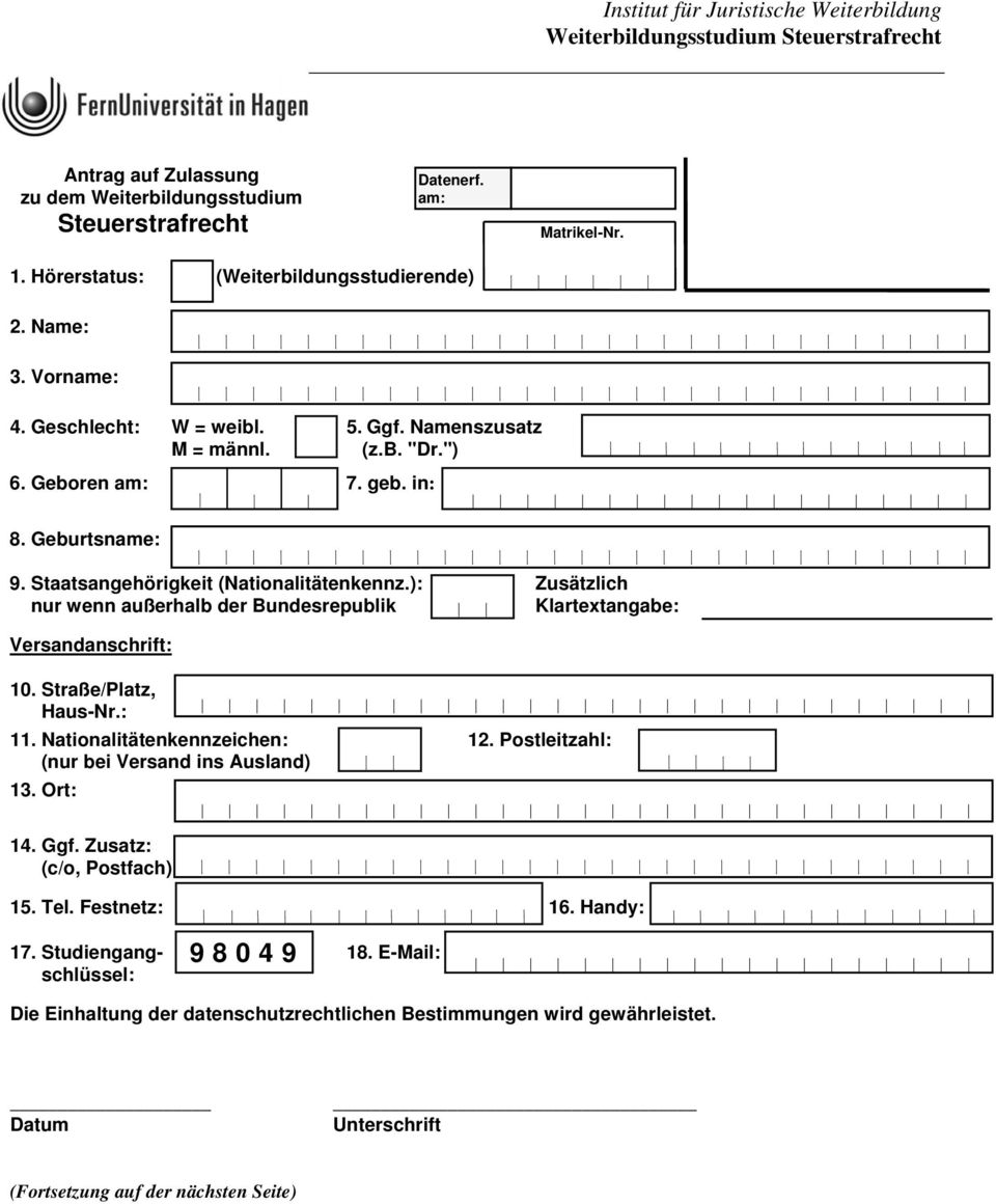 ): Zusätzlich nur wenn außerhalb der Bundesrepublik Klartextangabe: Versandanschrift: 10. Straße/Platz, Haus-Nr.: 11. Nationalitätenkennzeichen: 12.