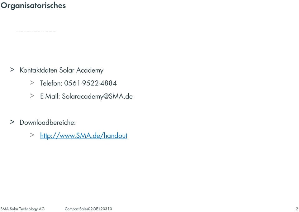 lautlos oder aus > Besucherausweise > E-Mail: Solaracademy@SMA.
