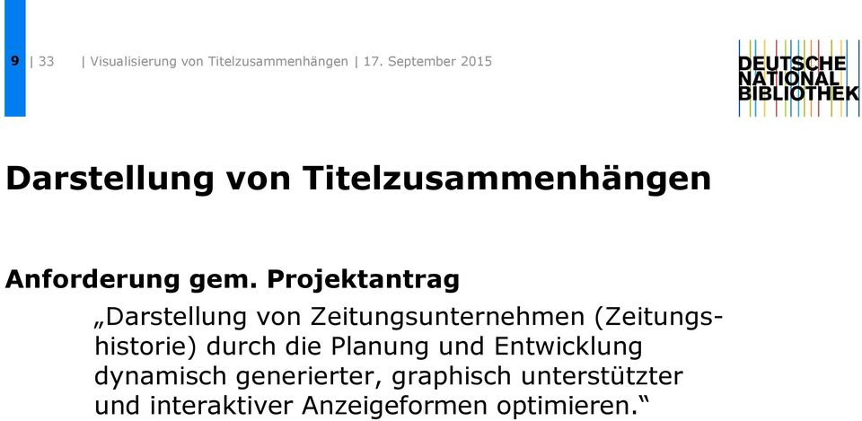 Projektantrag Darstellung von Zeitungsunternehmen (Zeitungshistorie) durch