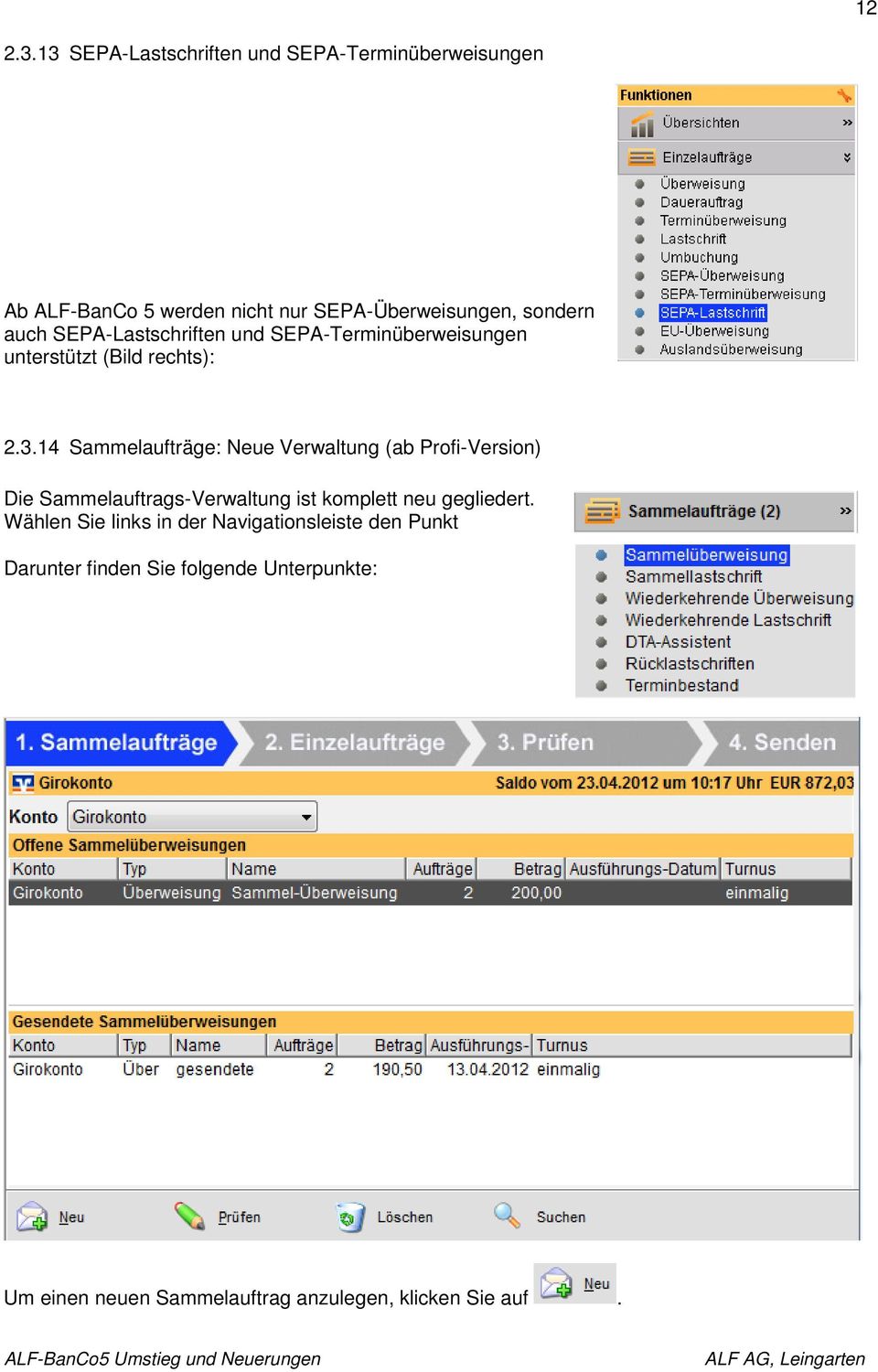 SEPA-Lastschriften und SEPA-Terminüberweisungen unterstützt (Bild rechts): 2.3.