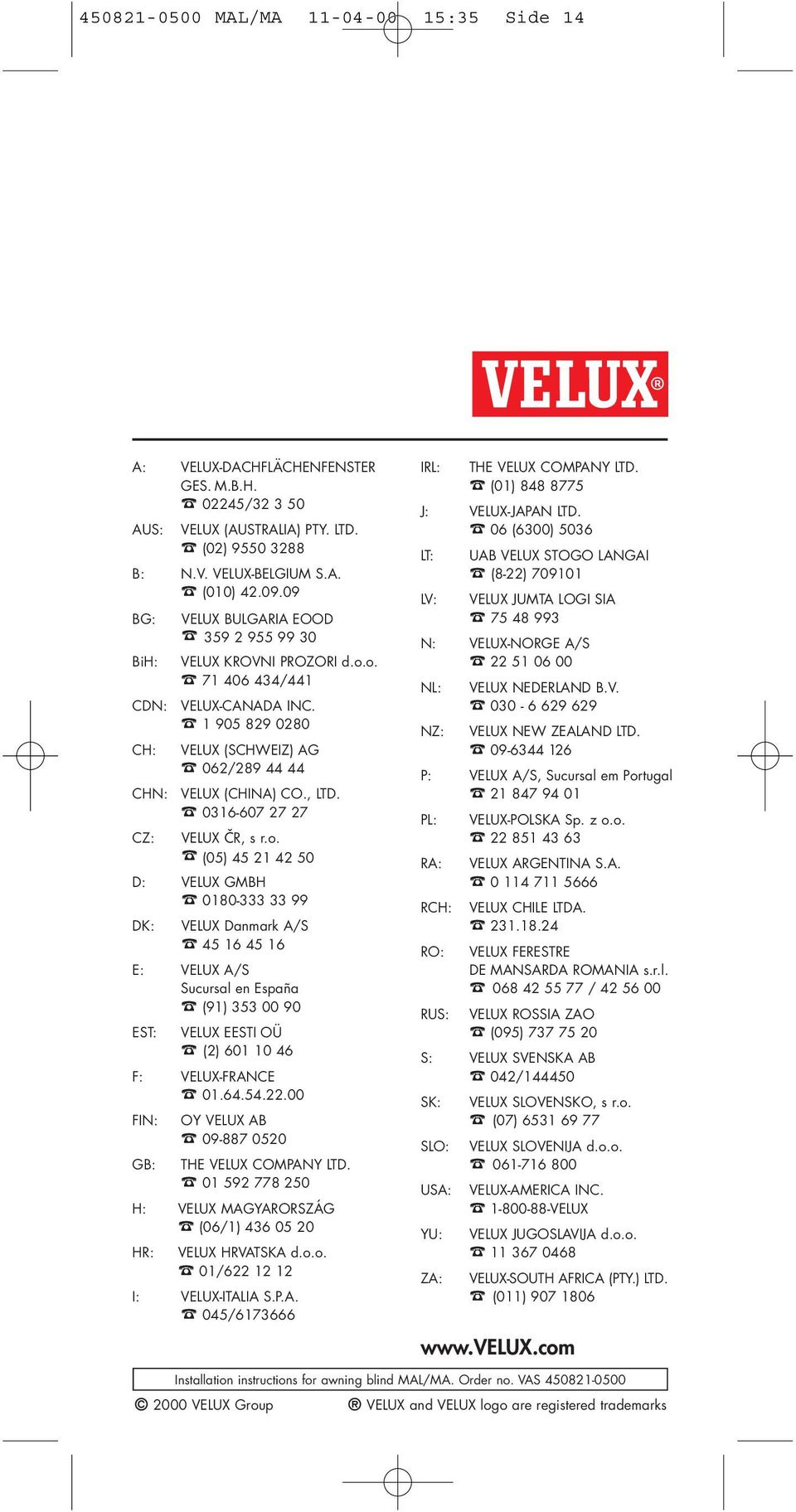 0316-607 27 27 CZ: VELUX»R, s r.o.