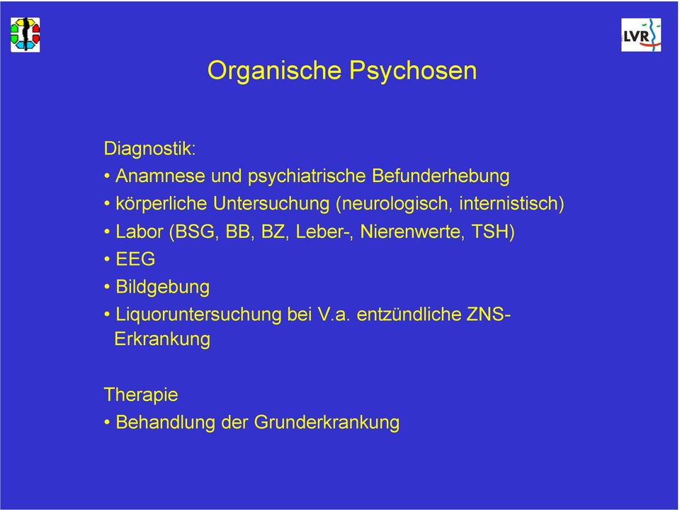 Labor (BSG, BB, BZ, Leber-, Nierenwerte, TSH) EEG Bildgebung