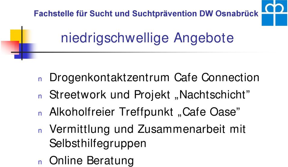Nachtschicht Alkoholfreier Treffpunkt Cafe Oase