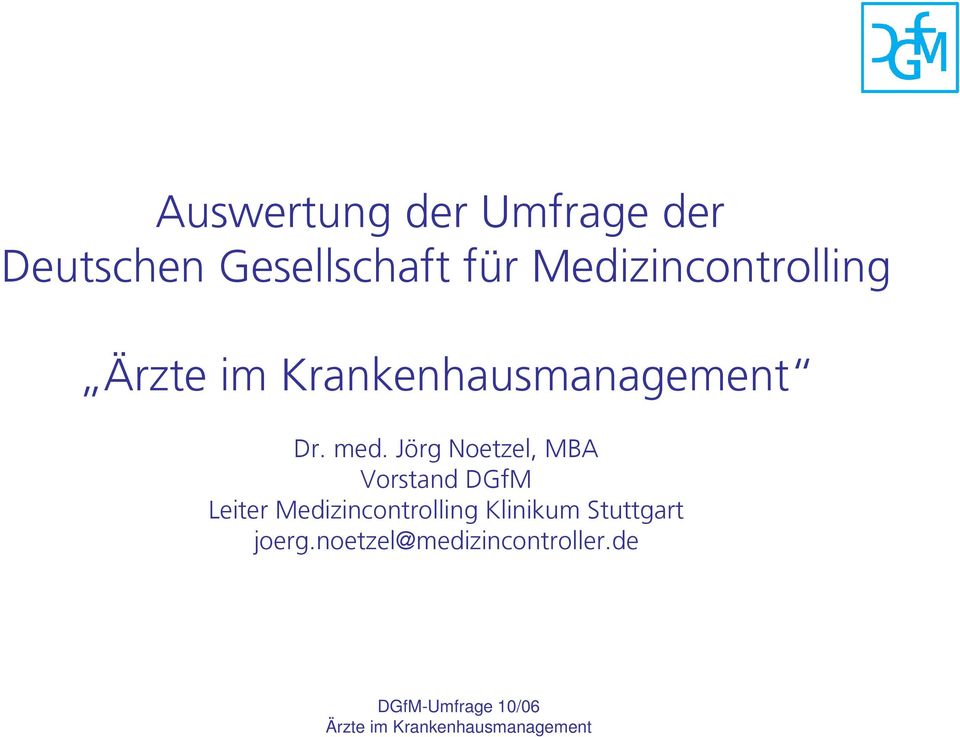 Jörg Noetzel, MBA Vorstand DGfM Leiter